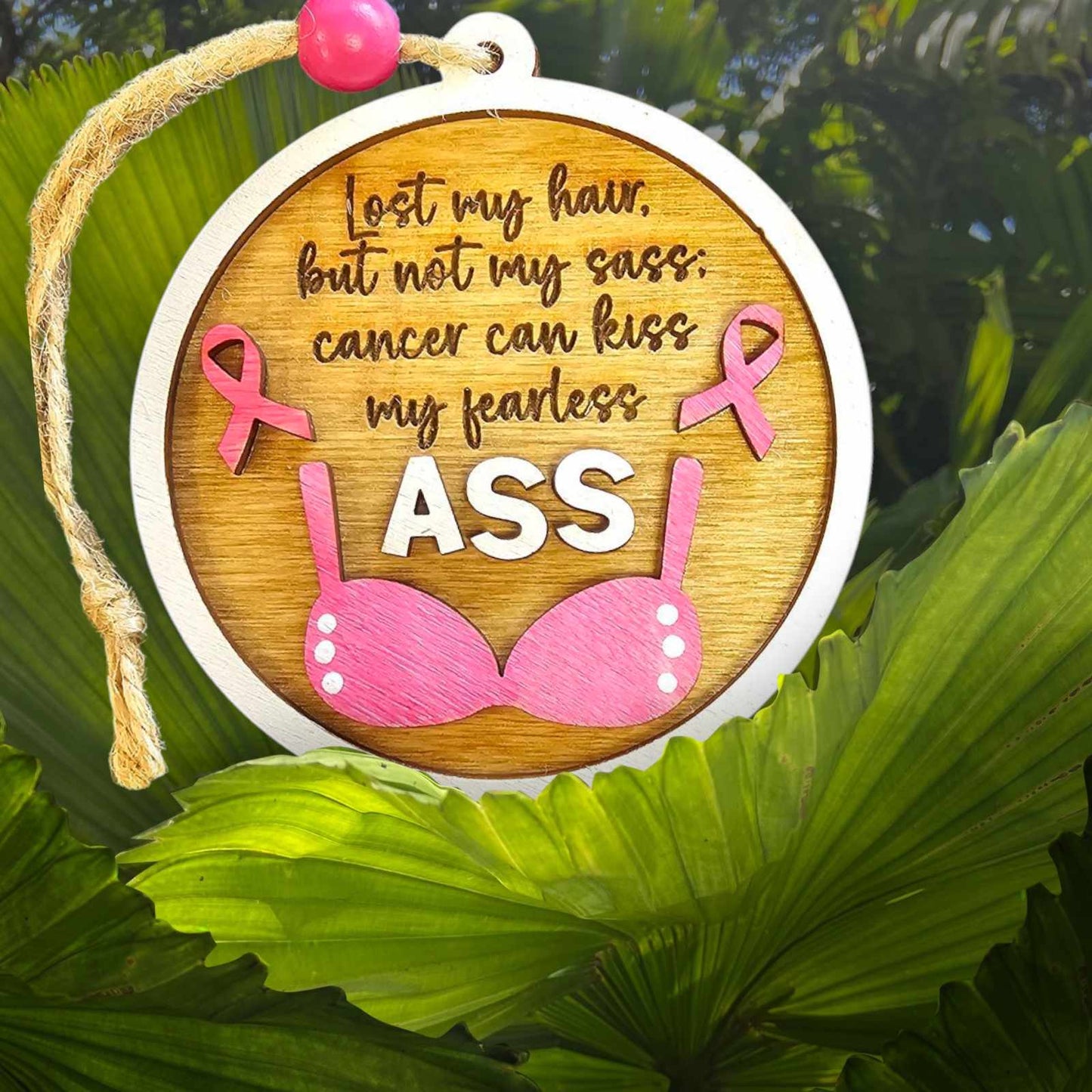 Lost my hair but not my sass cancer ornament
